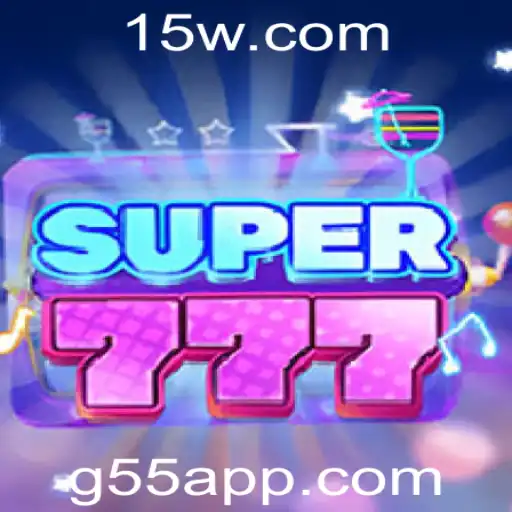 Descubra a Emoção do Jogo Super777: Regras e Estratégias